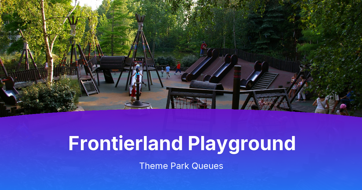 Frontierland Playground - Disneyland Paris | Theme Park Queues